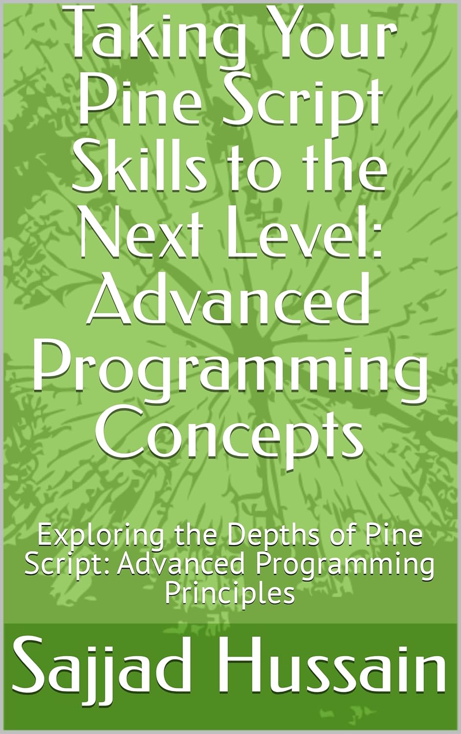Taking Your Pine Script Skills to the Next Level: Advanced Programming ...