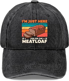 I'm Just Here for The Meatloaf Hat Trucker Hat for Women Baseball Hats Funny Birthday Gifts