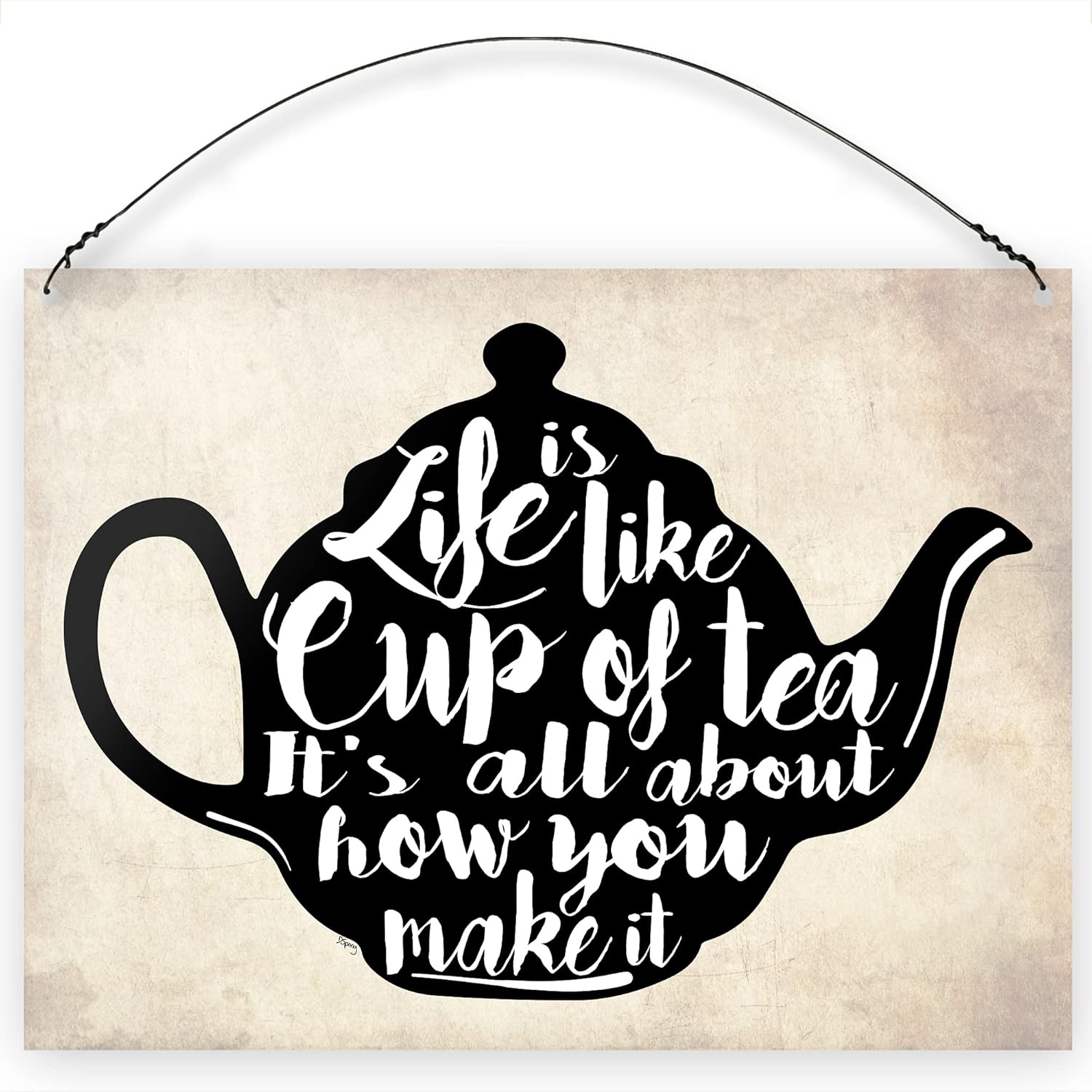 Dorothy Spring Life Is Like a Cup of Tea Inspirational Wall Quote Plaque Metal Sign Size 15x20cm