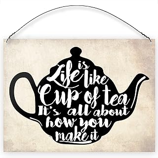 Dorothy Spring Life Is Like a Cup of Tea Inspirational Wall Quote Plaque Metal Sign Size 15x20cm