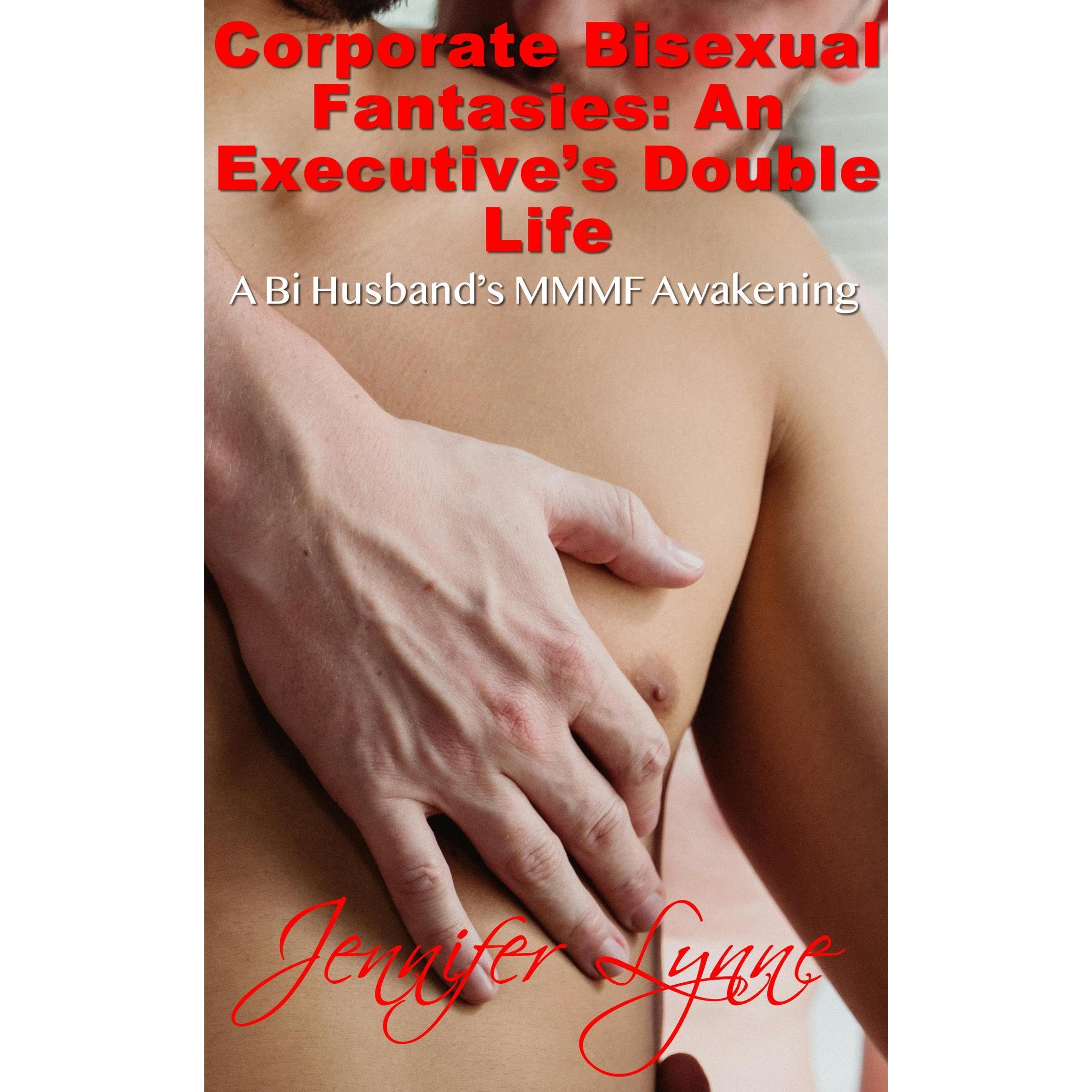Corporate Bisexual Fantasies: An Executive’s Double Life