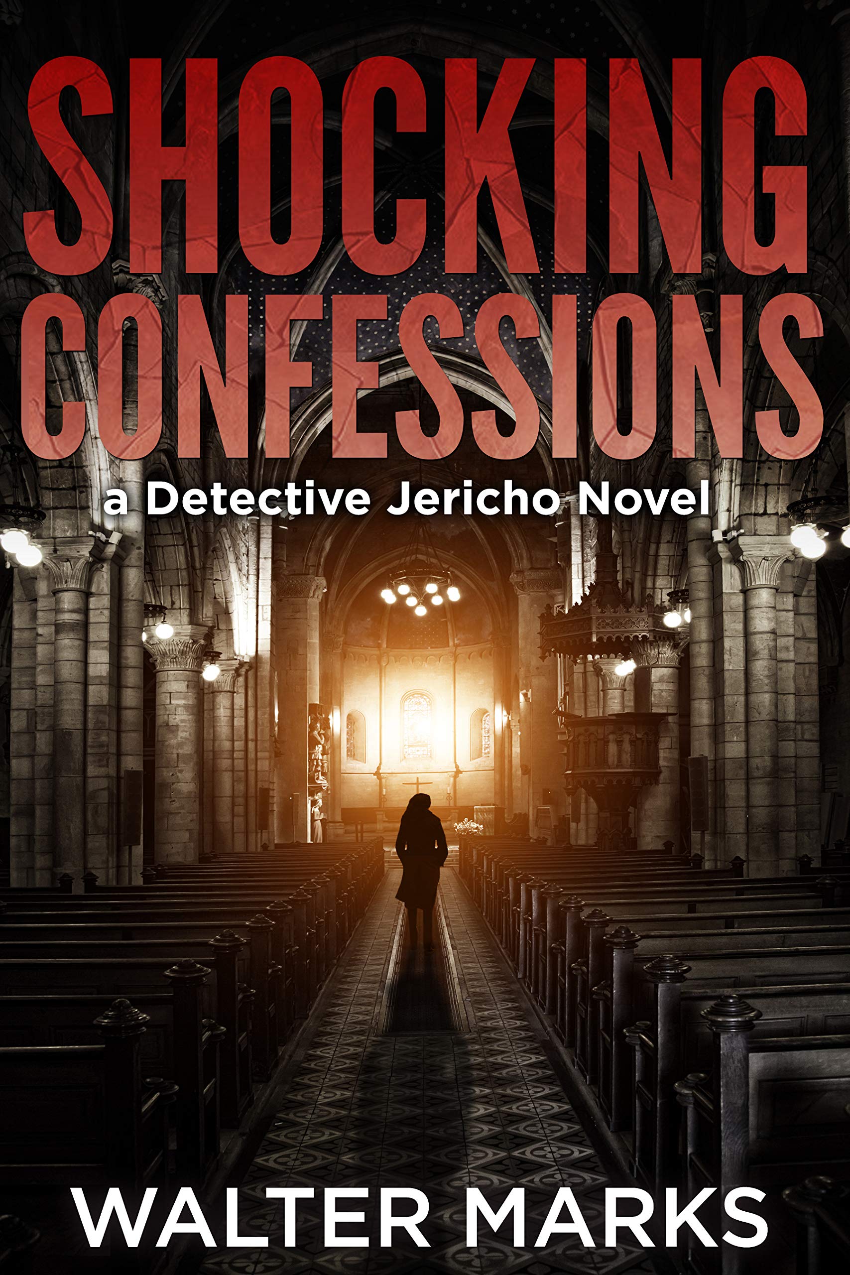 Shocking Confessions (The Detective Jericho series Book 7)