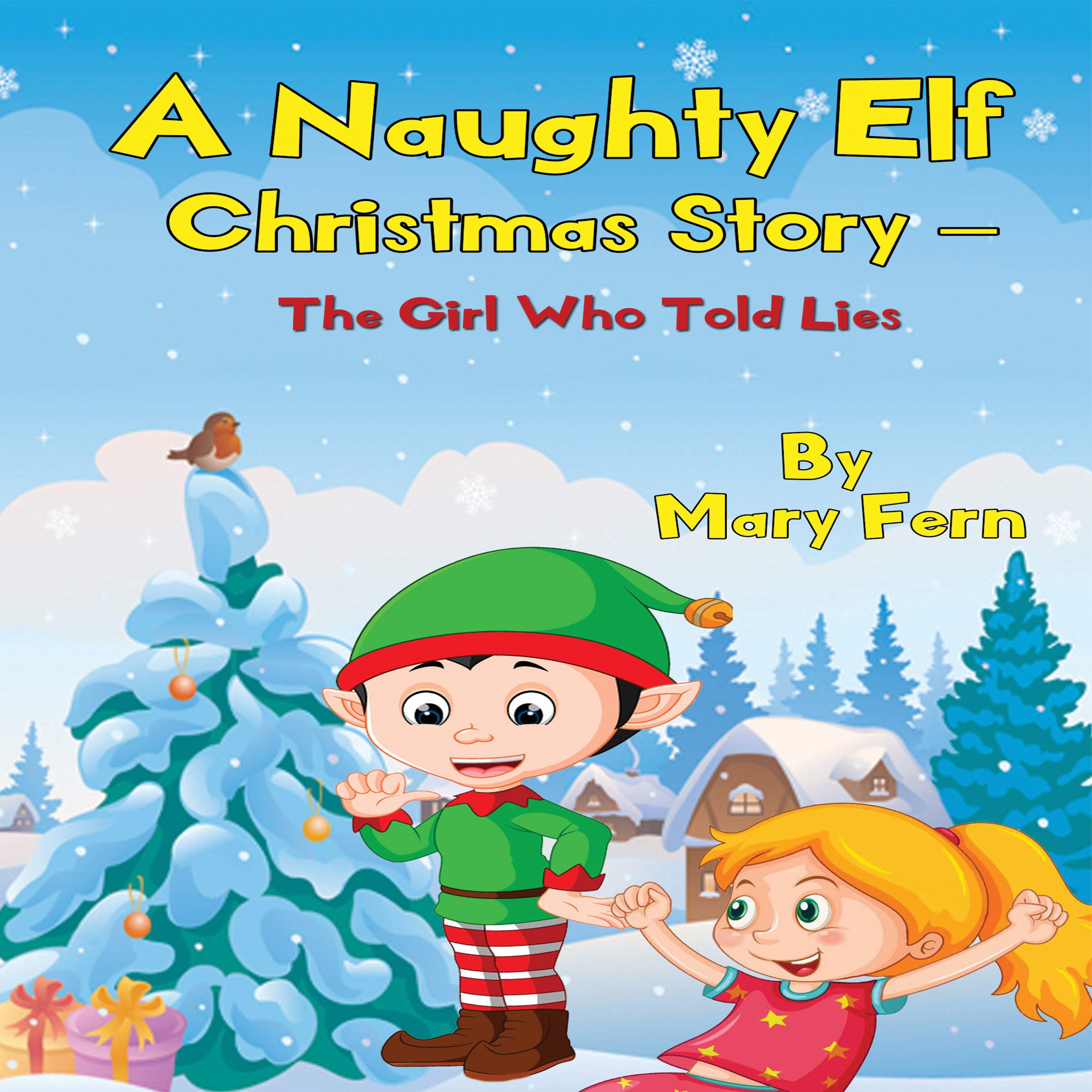 Cover art for A Naughty Elf Christmas Story - The Girl Who Told Lies