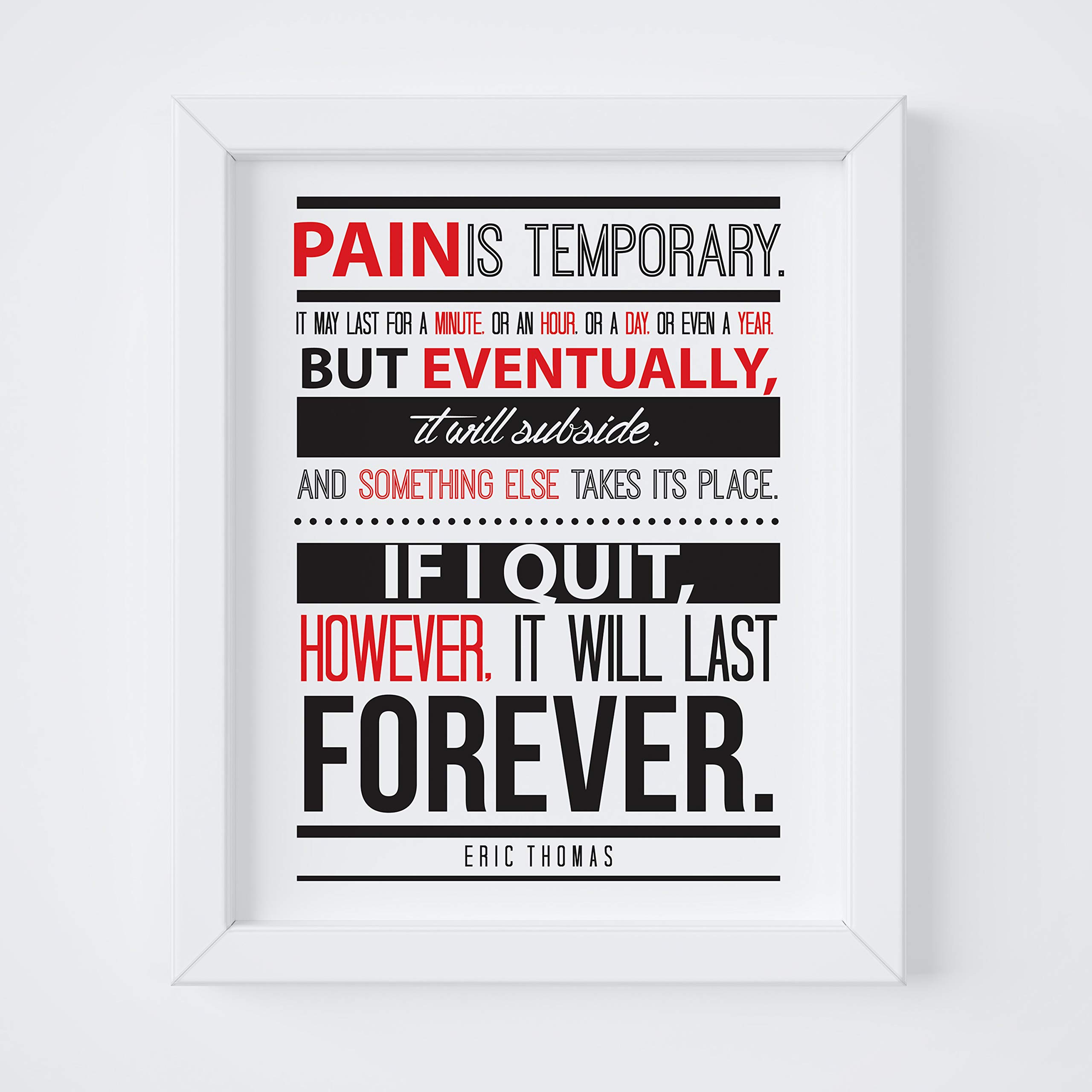 My Vinyl Story - Motivational Framed Quotes Inspirational Wall Art Frames Decor 8x10 White Standing Desk Frame Decorative Picture Posters Encouragement Gifts Office Home Eric Thomas (Pain)