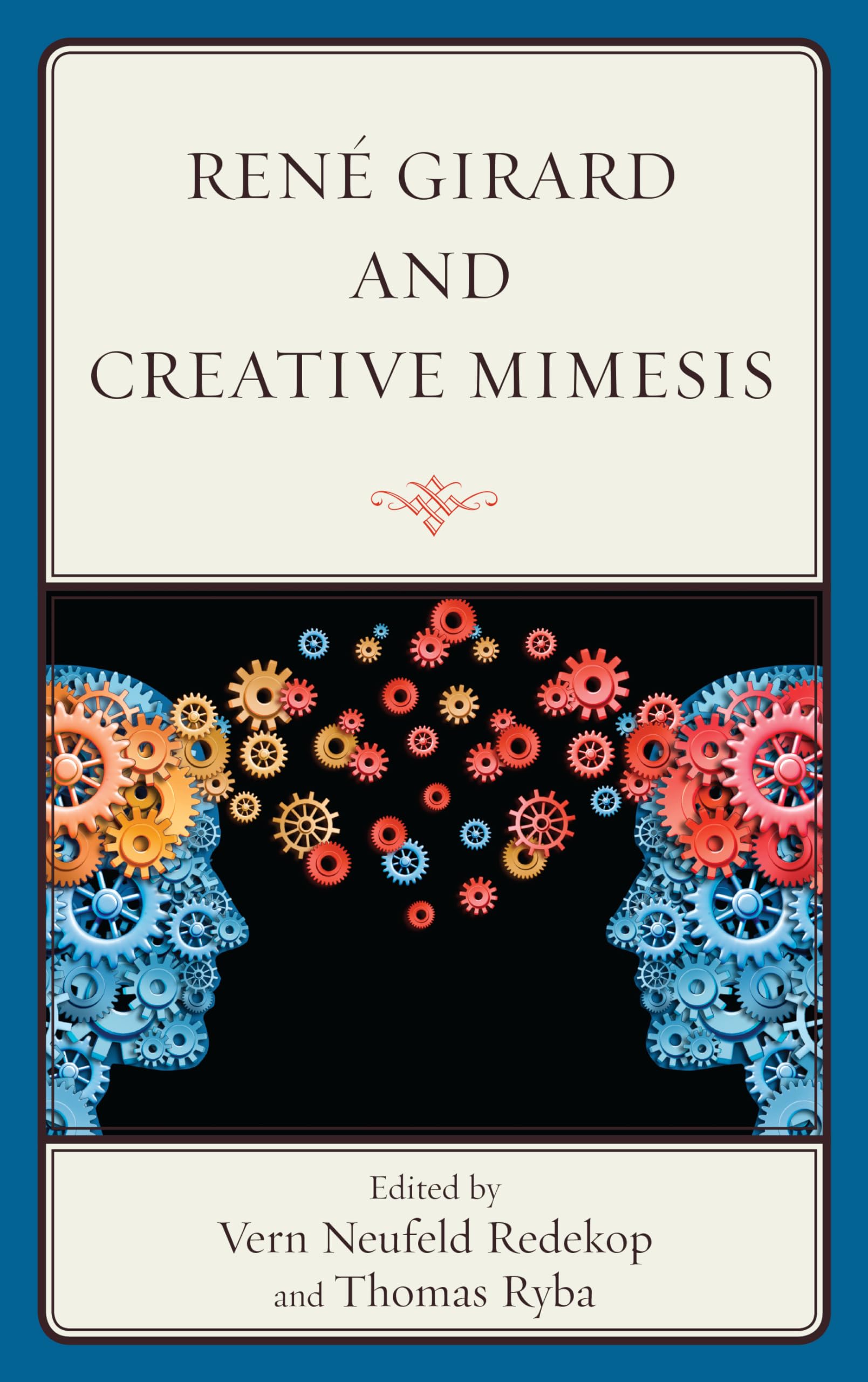 René Girard and Creative Mimesis