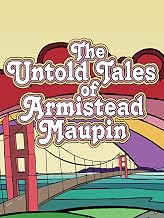 The Untold Tales of Armistead Maupin