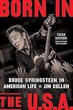 Born in the U.S.A.: Bruce Springsteen in American Life, 3rd edition, Revised and Expanded