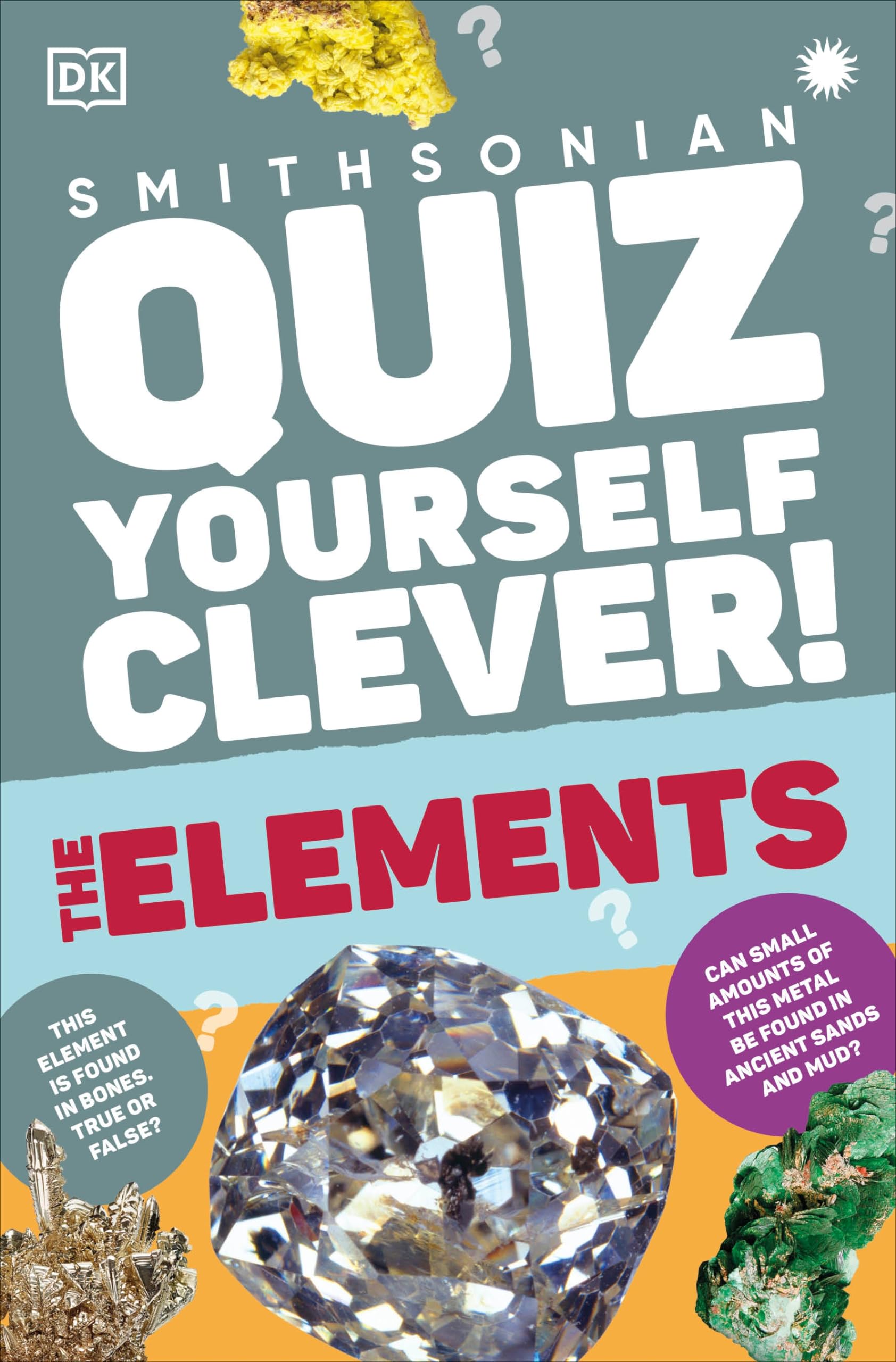 Quiz Yourself Clever! Elements (DK Quiz Yourself Clever)