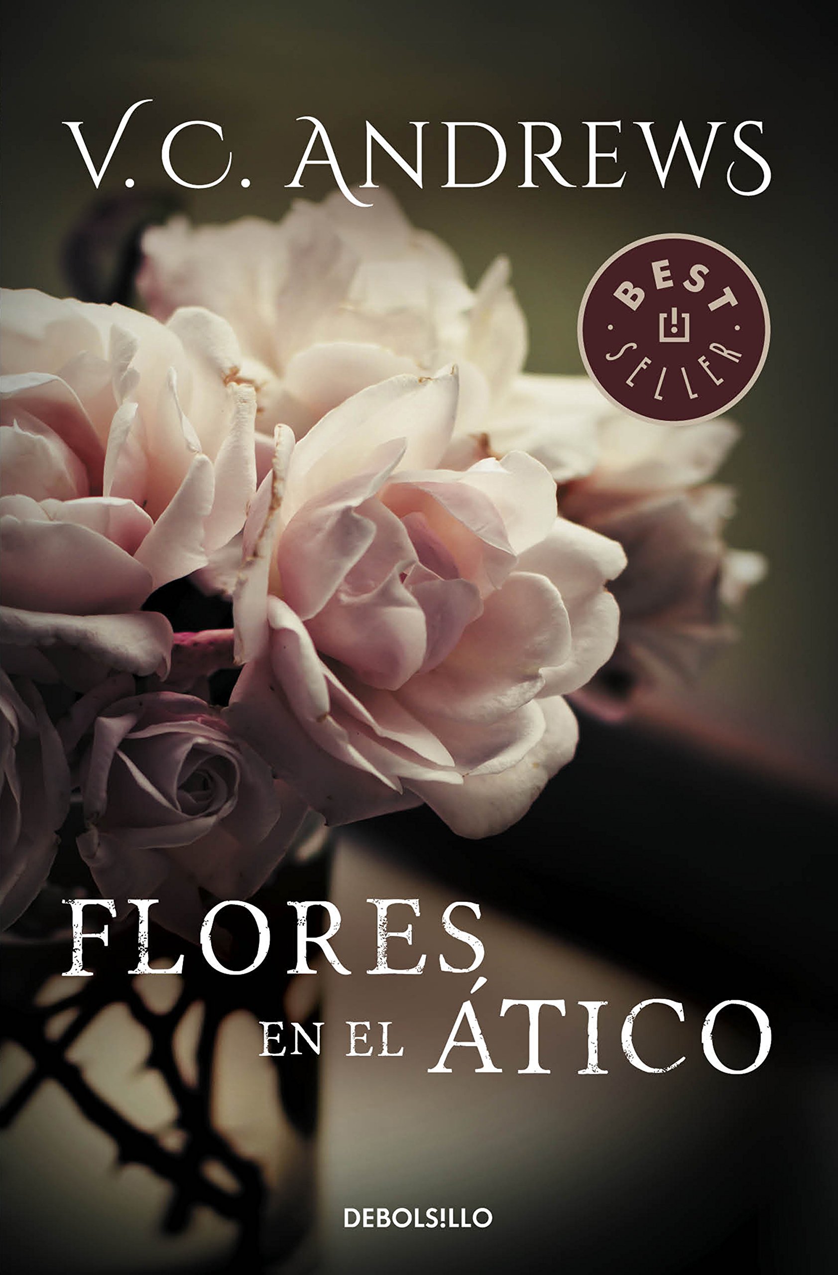 Flores en el ático (Saga Dollanganger 1) (Spanish Edition)