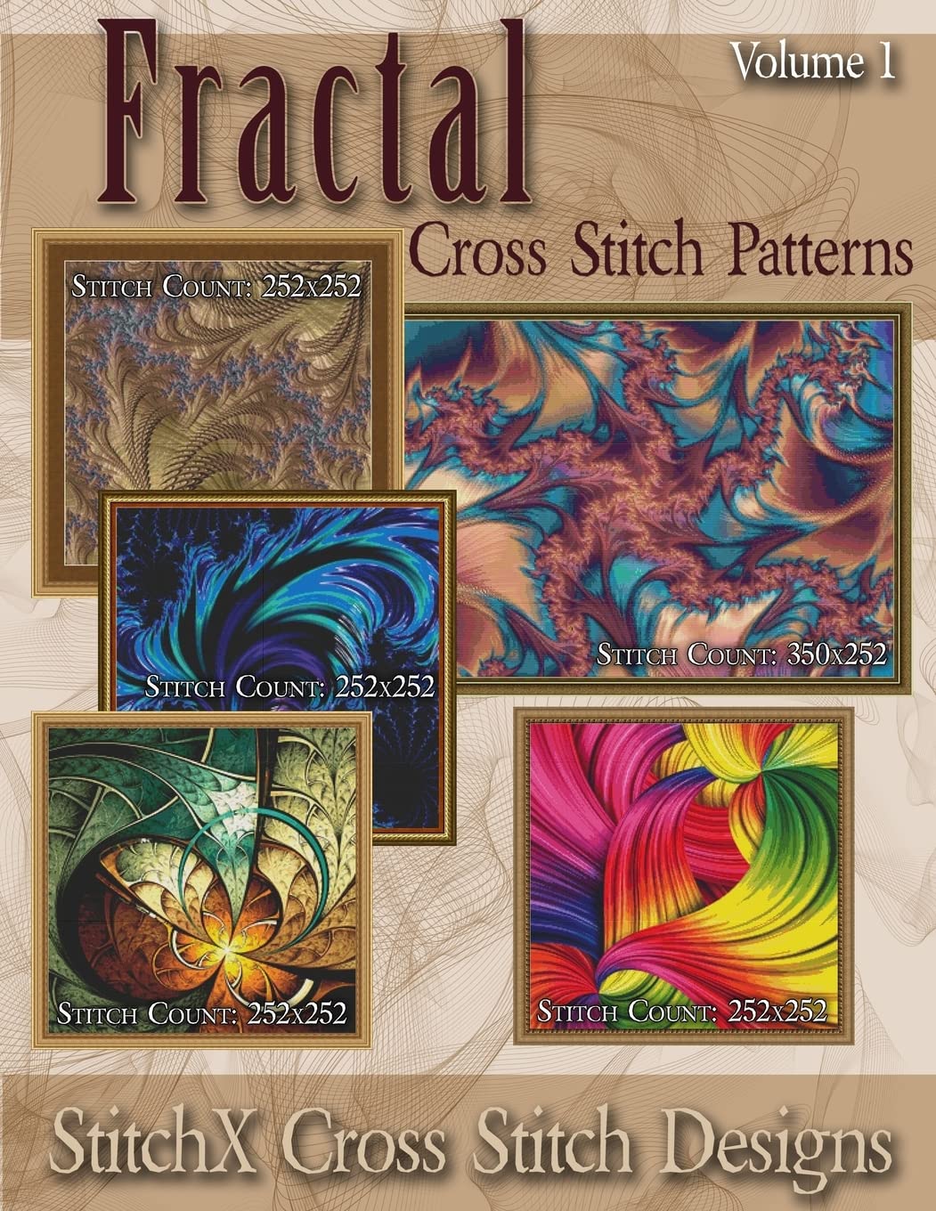 Fractal Cross Stitch Patterns (StitchX Fractal Cross Stitch, Band 1)