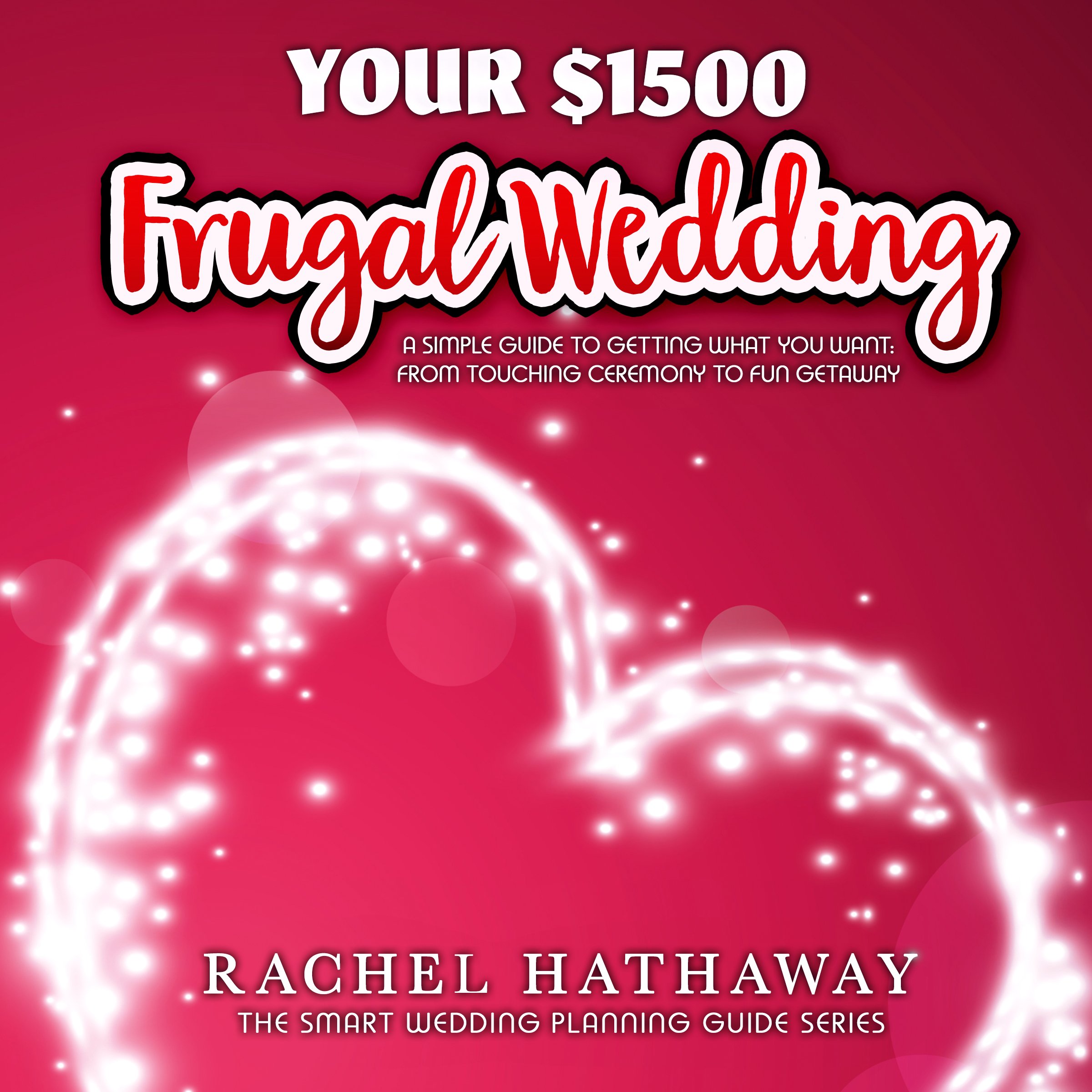 Your $1500 Frugal Wedding