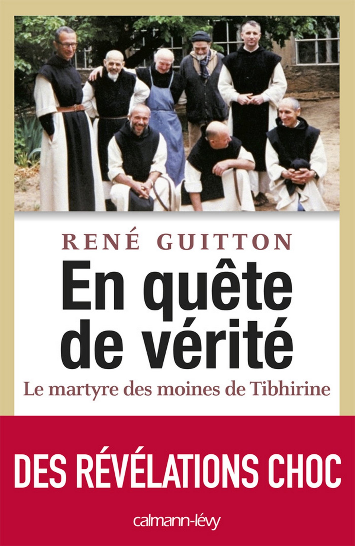 En quête de vérité - Le martyre des moines de Tibhirine (Documents, Actualités, Société) (French Edition)