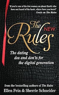 the new rules: the dating dos and don'ts for the digital generation from the bestselling authors of the rules. ellen fein, sherrie sc