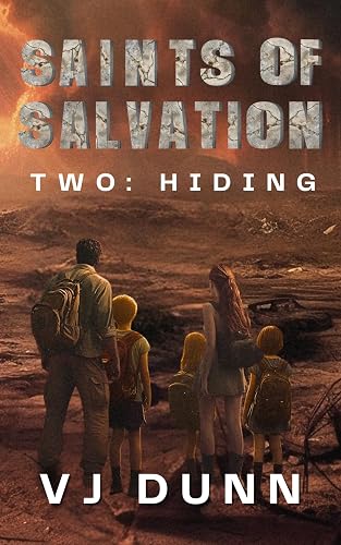 Hiding: Apocalyptic Survival Thriller (Saints of Salvation Book 2)