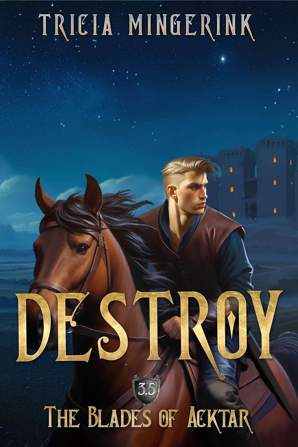 Destroy (The Blades Of Acktar)