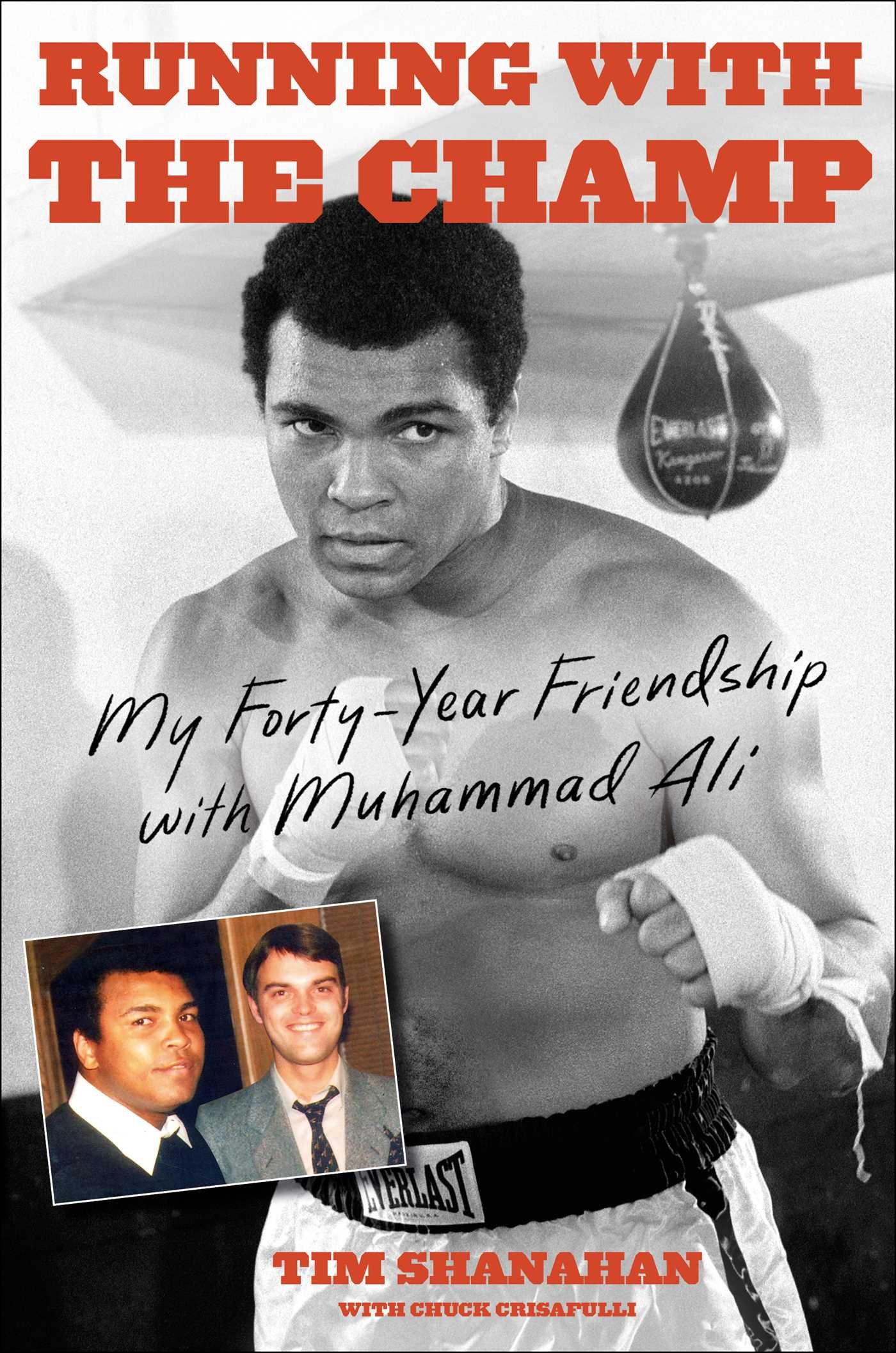 Running with the Champ: My Forty-Year Friendship with Muhammad Ali