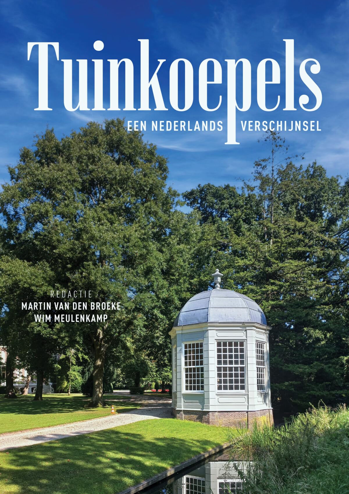 Tuinkoepels: een Nederlands verschijnsel