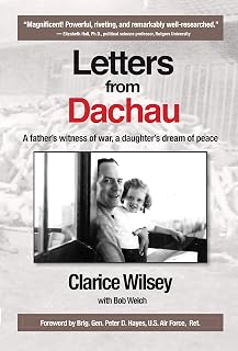 Letters from Dachau: A father's witness of war, a daughter's dream of peace