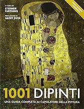 1001 dipinti. Una guida completa ai capolavori della pittura. Ediz. illustrata Copertina flessibile=960 pagine
