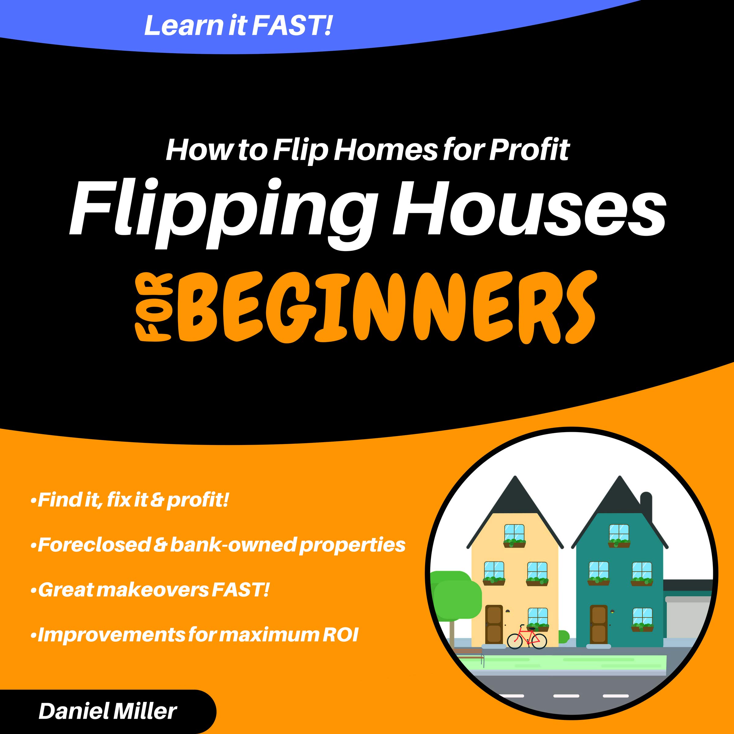Flipping Houses for Beginners