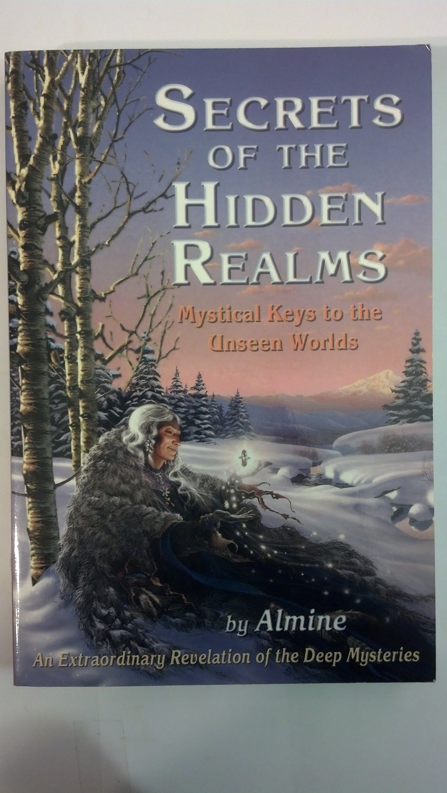 Buy Secrets of the Hidden Realms: Mystical Keys to the Unseen Worlds — BookShops.in