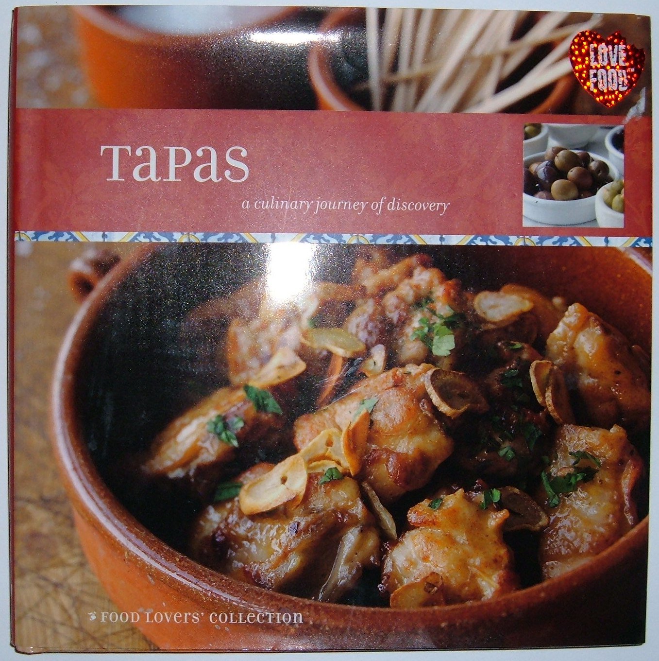 TAPAS a culinary journey of discovery (Food Lovers' Collection)