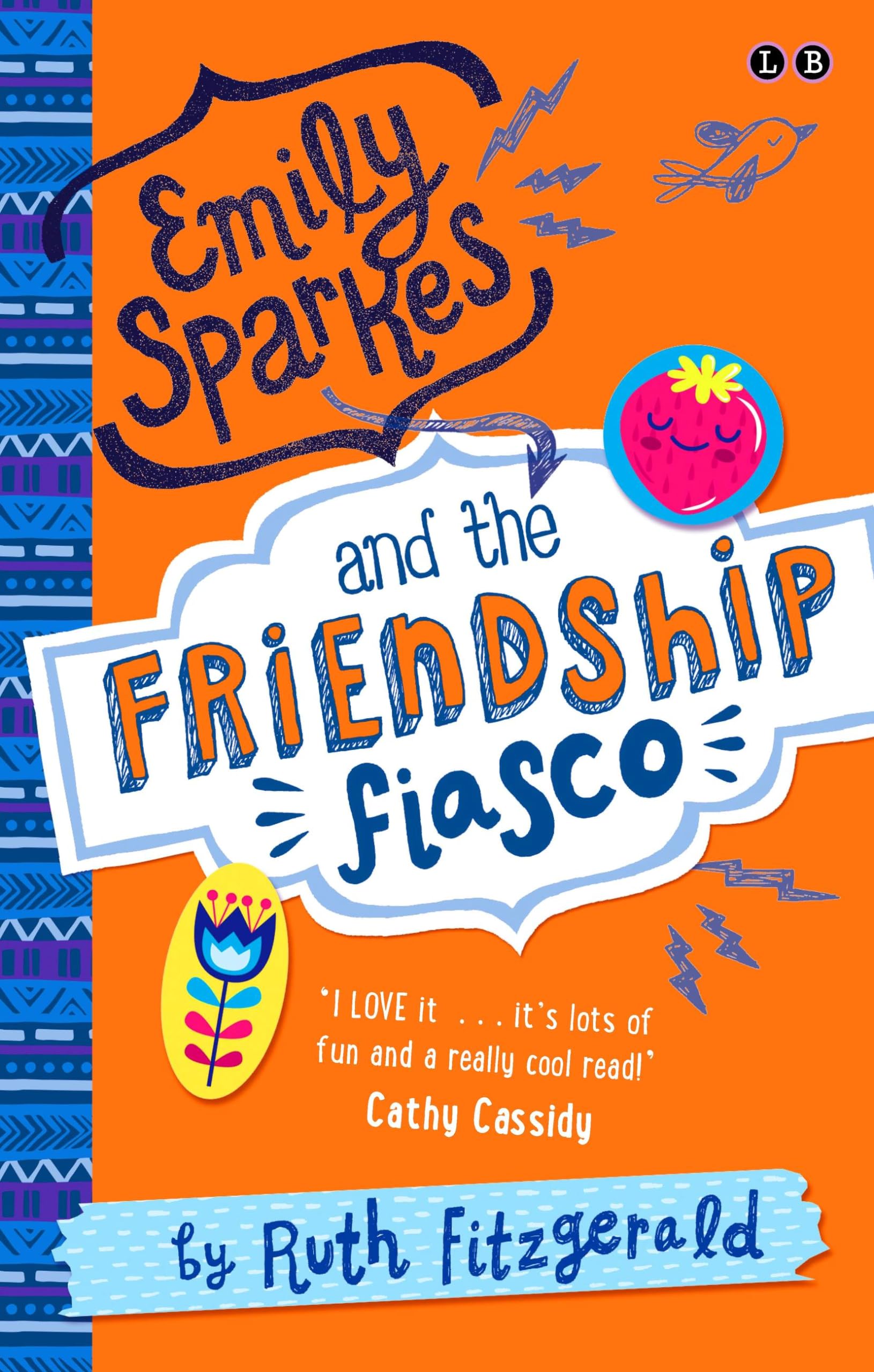 Emily Sparkes and the Friendship Fiasco : Book 1