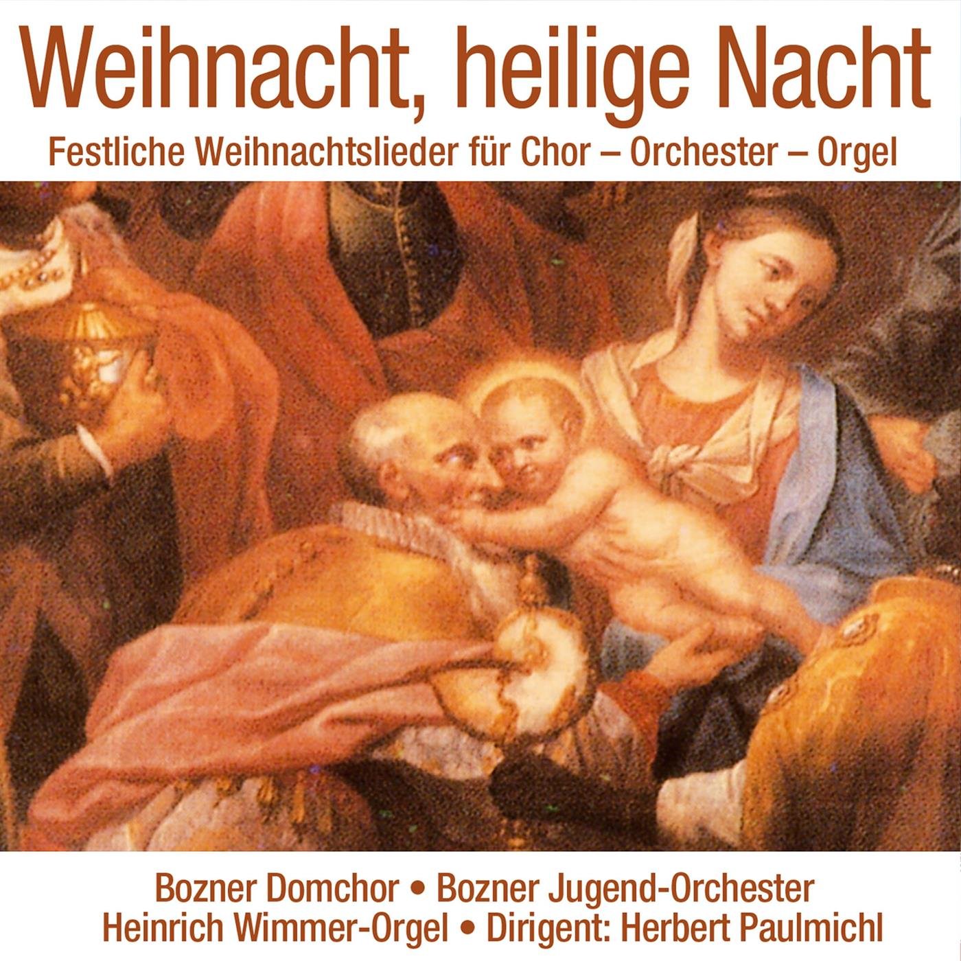 Bozner Domchor & Bozner Jugend-Orchester (Herbert Paulmichl)