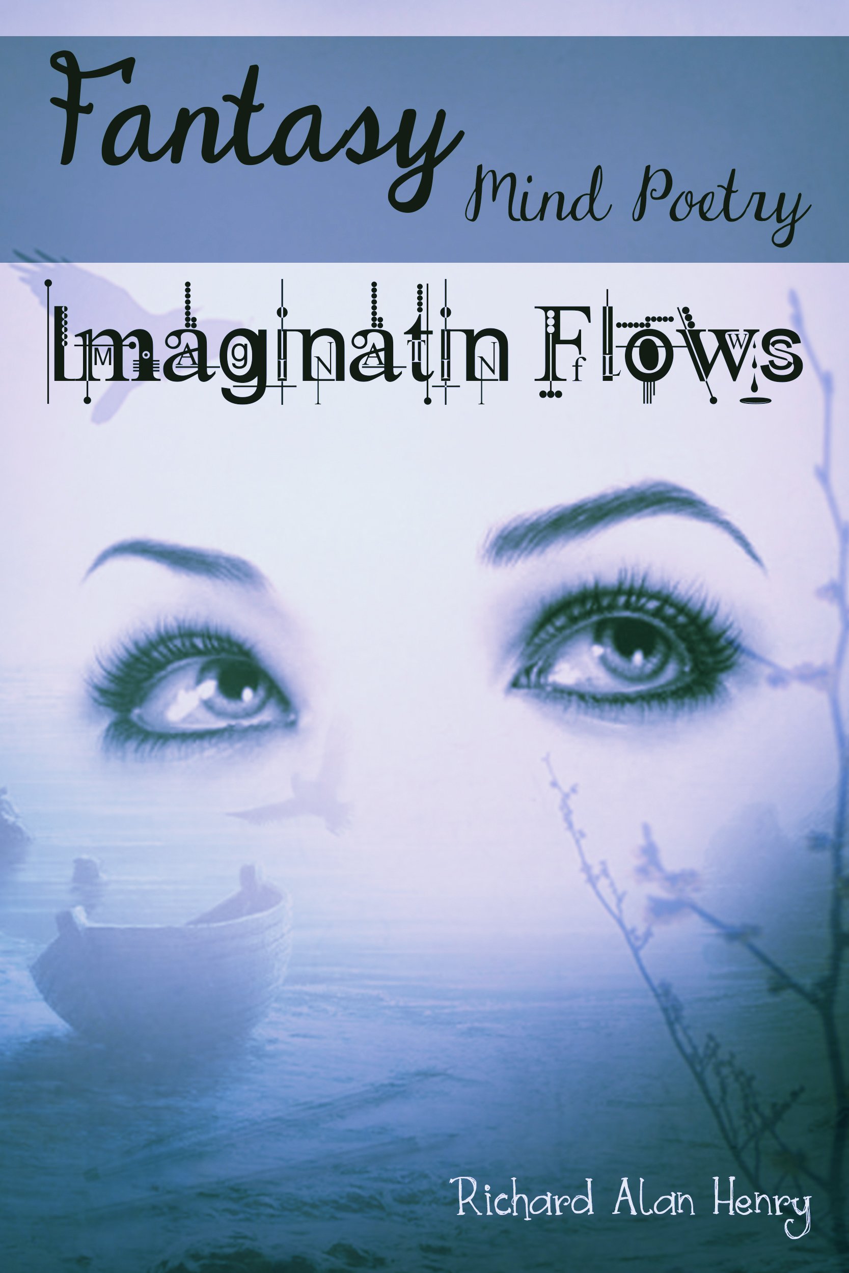 Fantasy Mind Poetry: Imagination Flows