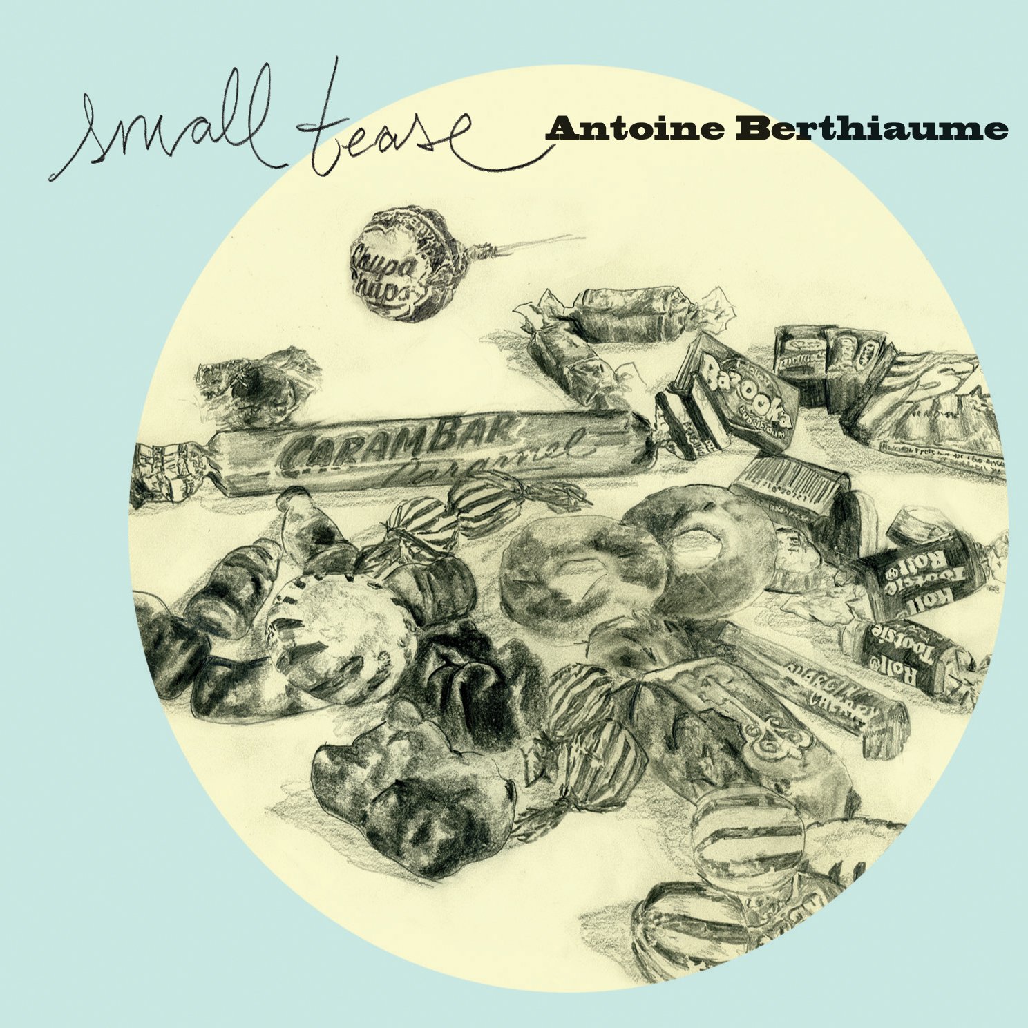 Antoine Berthiaume: Small Tease [Audio CD] Antoine Berthiaume, guitare électrique