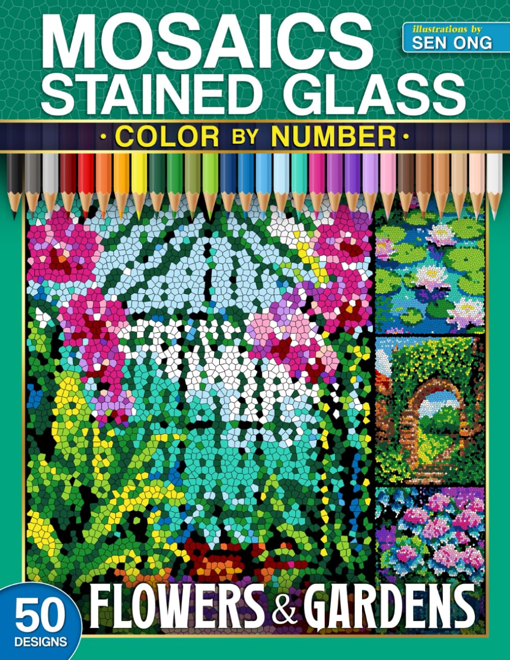 Flowers and Gardens Stained Glass Mosaics Color by Number: 50 Captivating Floral and Garden Scenes (Stained Glass Mosaics Color by Number Collection)