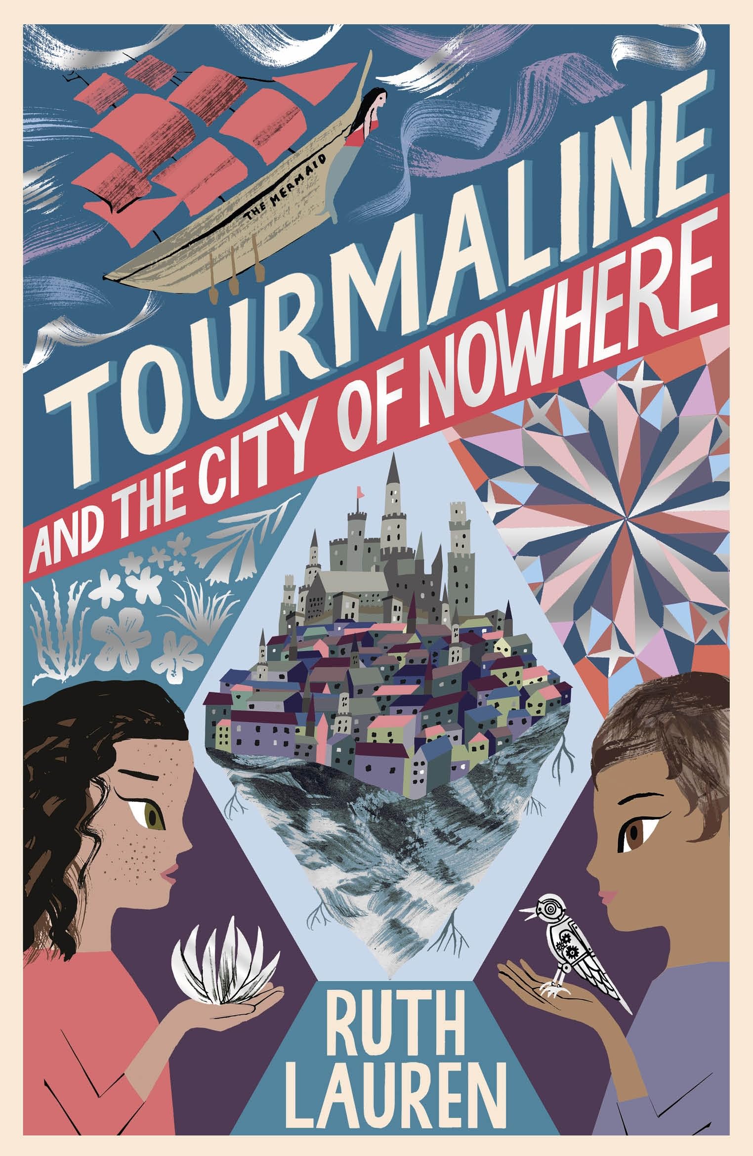 Tourmaline and the City of Nowhere by Ruth Lauren PAPERBACK 9781788955935