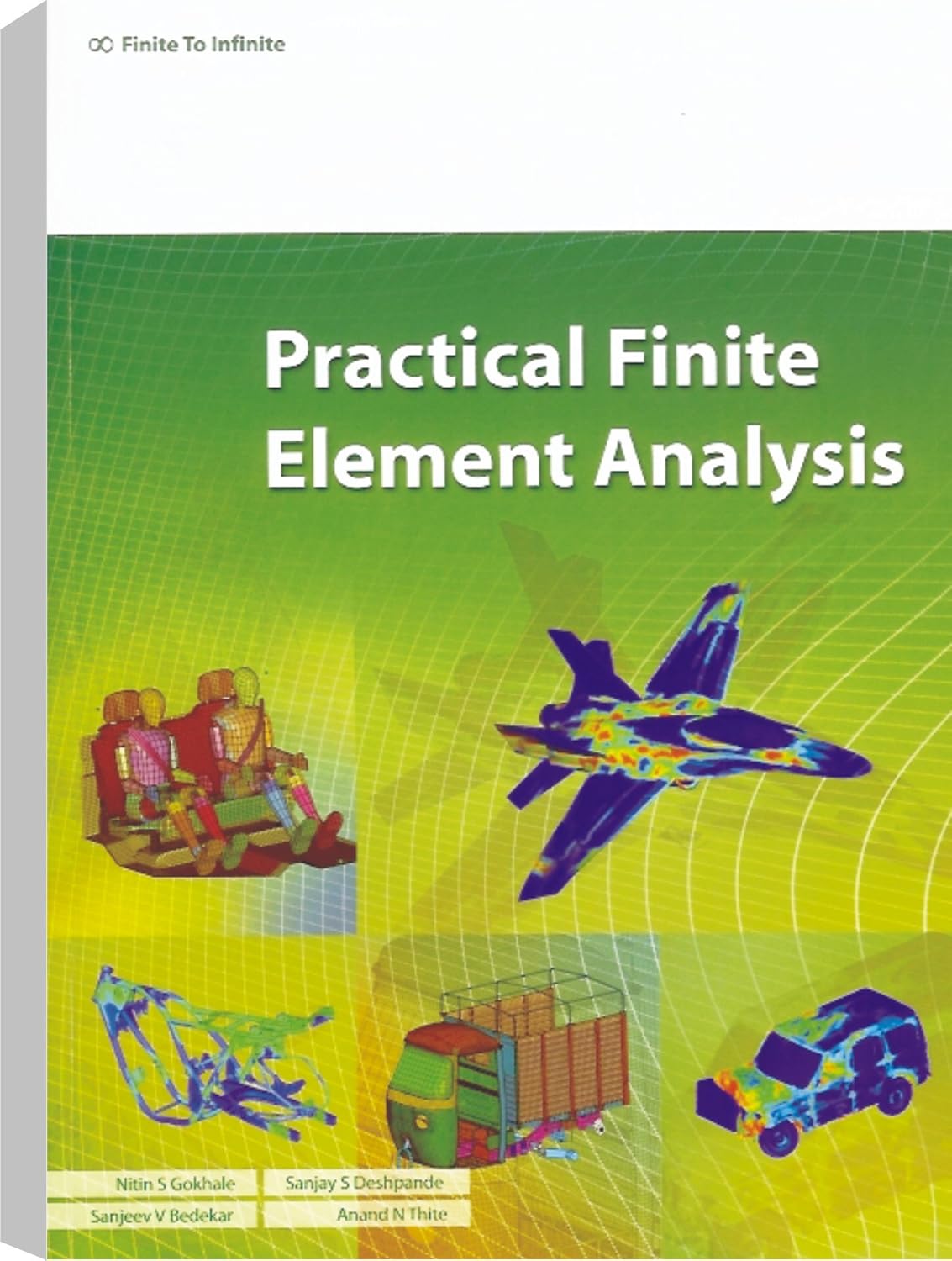 Practical Finite Element Analysis: Nitin S Gokhale, Sanjay S Deshpande ...
