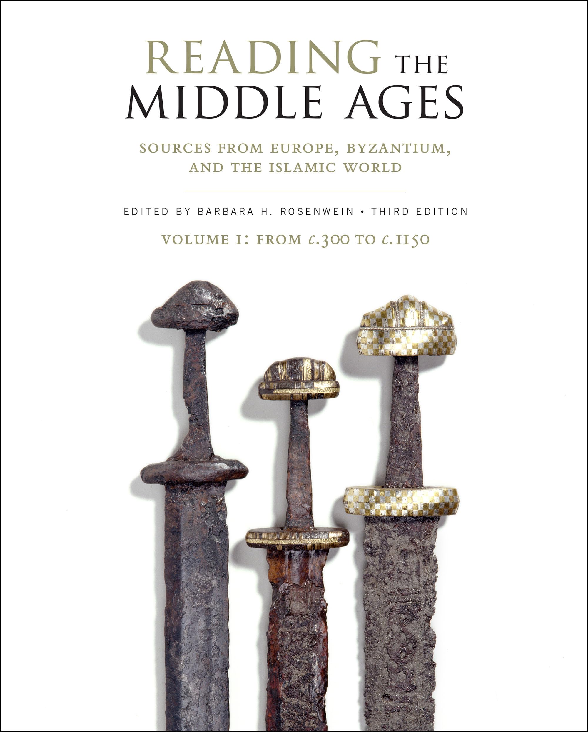 Reading the Middle Ages Volume I: From c.300 to c.1150 [Paperback] Rosenwein, Barbara H.