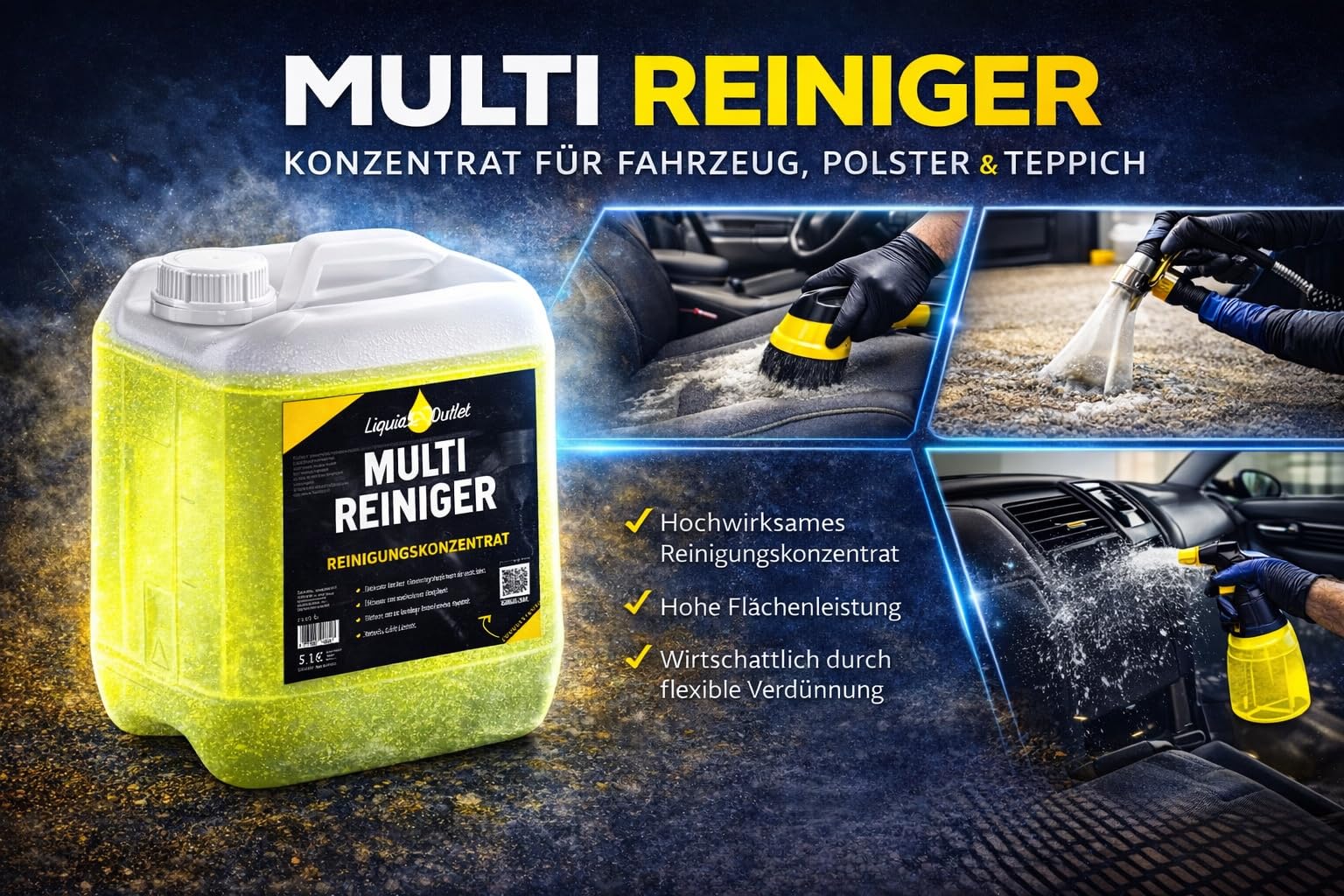 Liquid Outlet Multireiniger 4x 5L – Polsterreiniger Auto & Teppichreiniger – Kunststoffreiniger, Fleckenentferner & Autoinnenreiniger – Für Nasssauger & Blowguns geeignet – Made in Germany