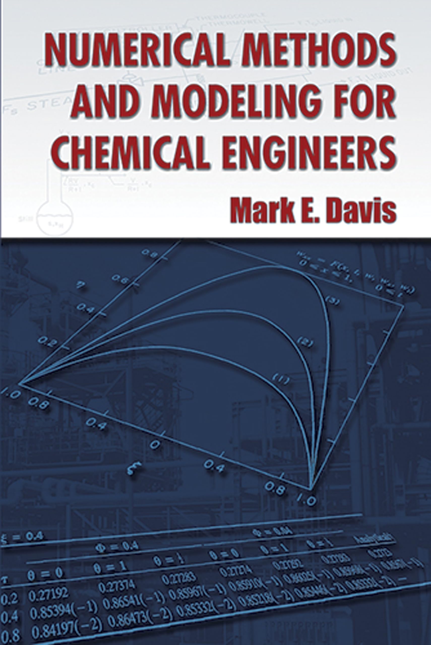 Numerical Methods and Modeling for Chemical Engineers (Dover Books on Mathematics)