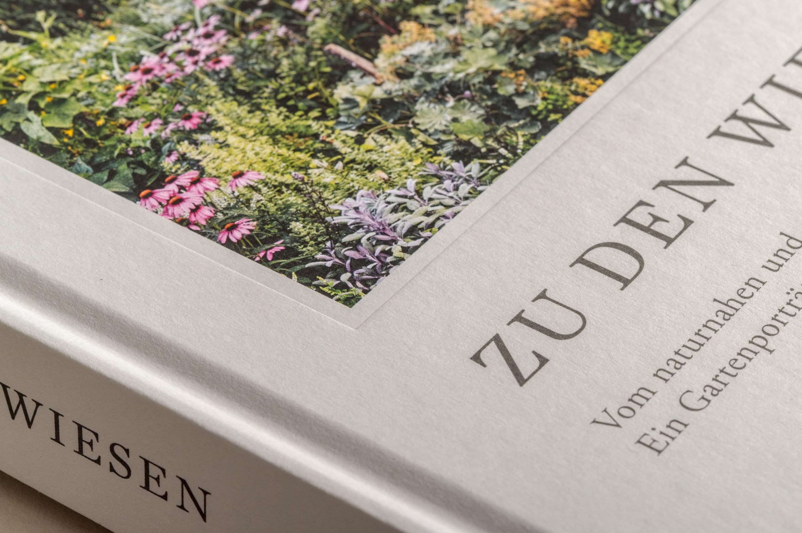 Zu den Wiesen: Vom naturnahen und artenreichen Gärtnern. Ein Gartenporträt. Das neue Buch zum Blog Krautkopf - Deutscher Gartenbuchpreis 2024