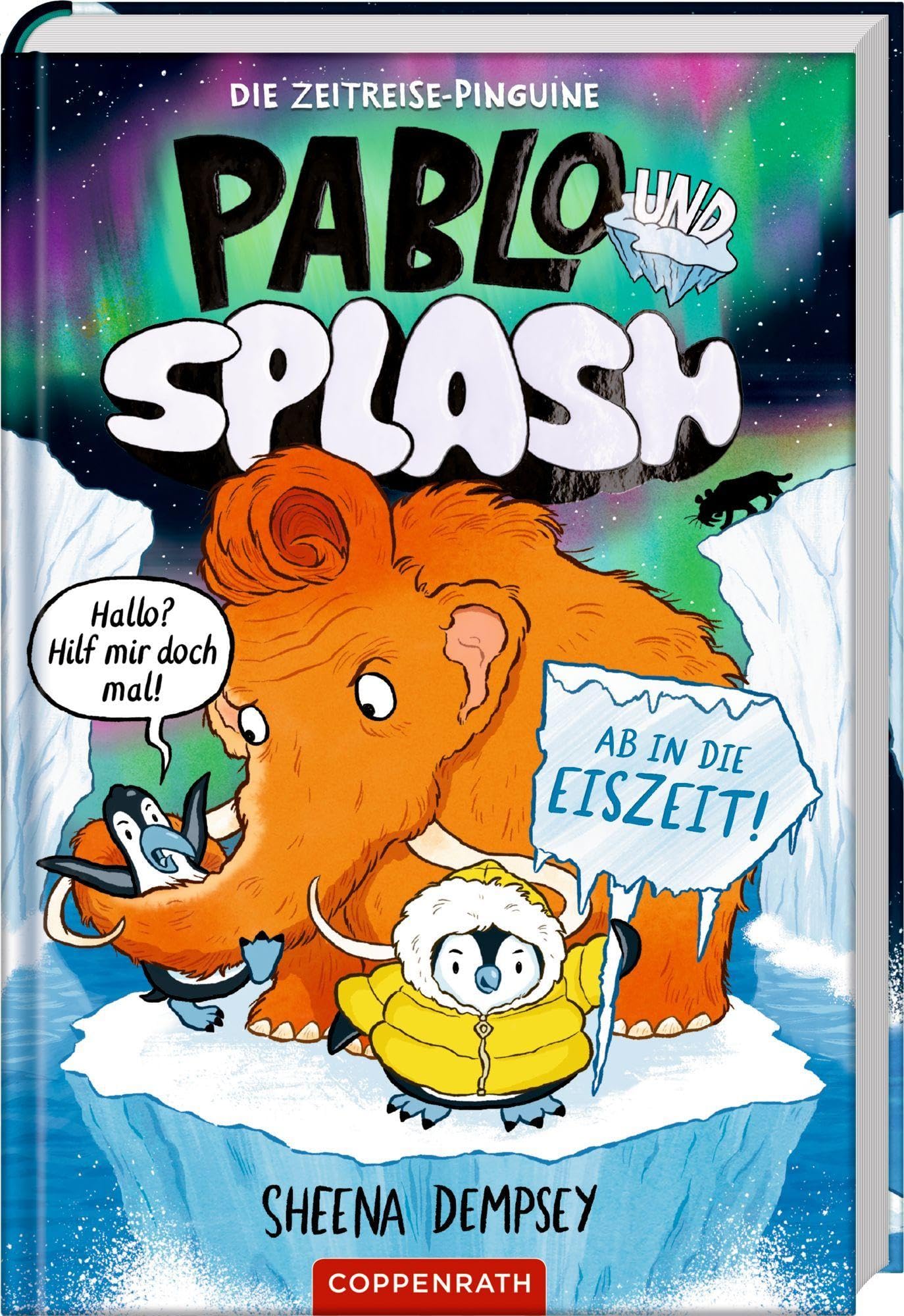 Pablo & Splash (Bd. 2): Ab in die Eiszeit!