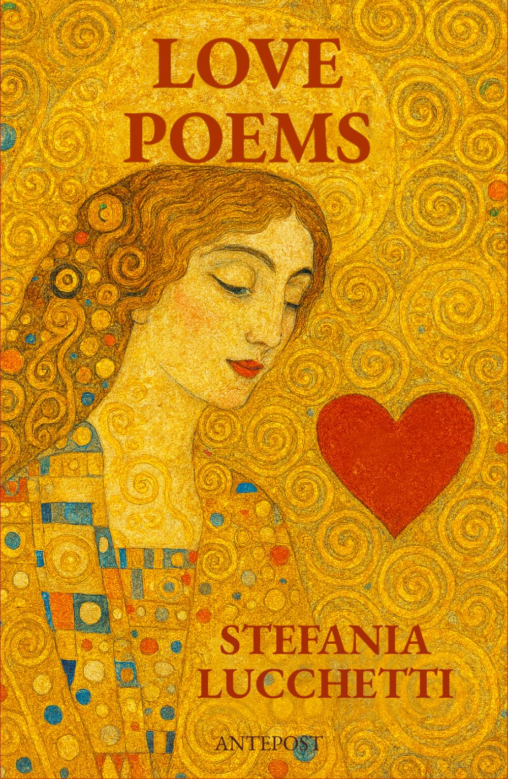Love Poems (Stefania Lucchetti - Contemporary Italian Poetry: Bilingual Editions)