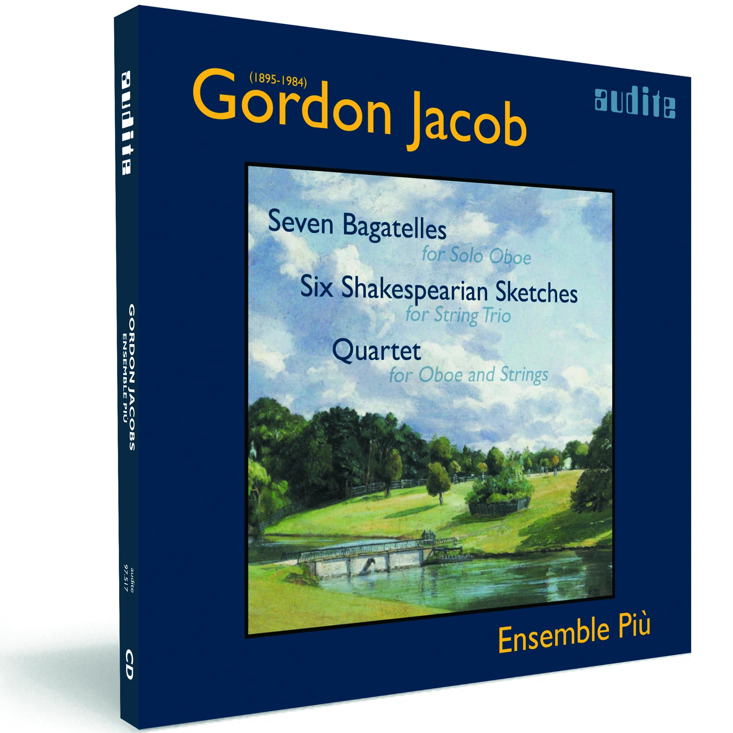 Jacob: Works for Oboe and Strings - 7 Bagatelles; Quartet; 6 Shakespearian Sketches (Ensemble Piu)