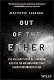 Out of the Ether: The Amazing Story of Ethereum and the $55 Million Heist that Almost Destroyed It All