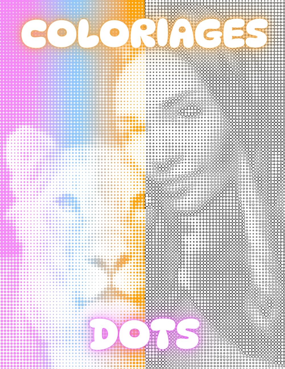 Coloriage dots 18 - Détendez-vous, Respirez, Coloriez: Livre de coloriage pour adultes - 30 images
