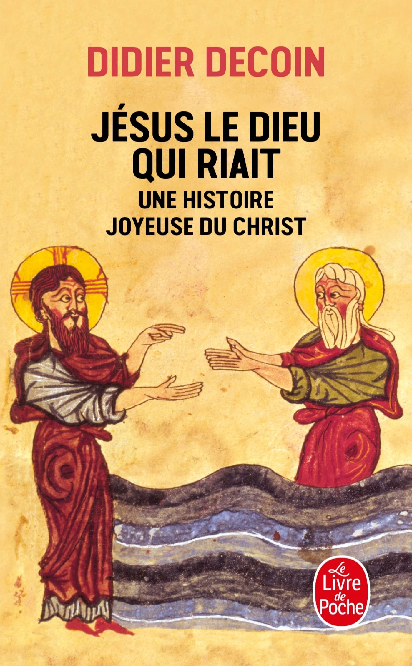 Jesus Le Dieu Qui Riait: Une histoire joyeuse du Christ (Ldp Litterature)
