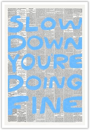 LUTYQNG Póster vintage con texto en inglés "Slow Down Youre Doing Fine" de periódico retro inspirador de afirmación azul, moderno, arte de pared,