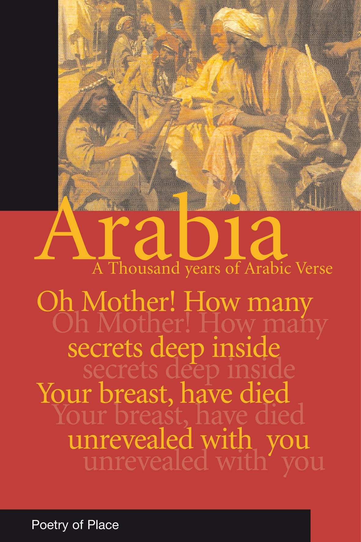 Eland Publishing Ltd Arabia: A Thousand Years of Arabic Verse