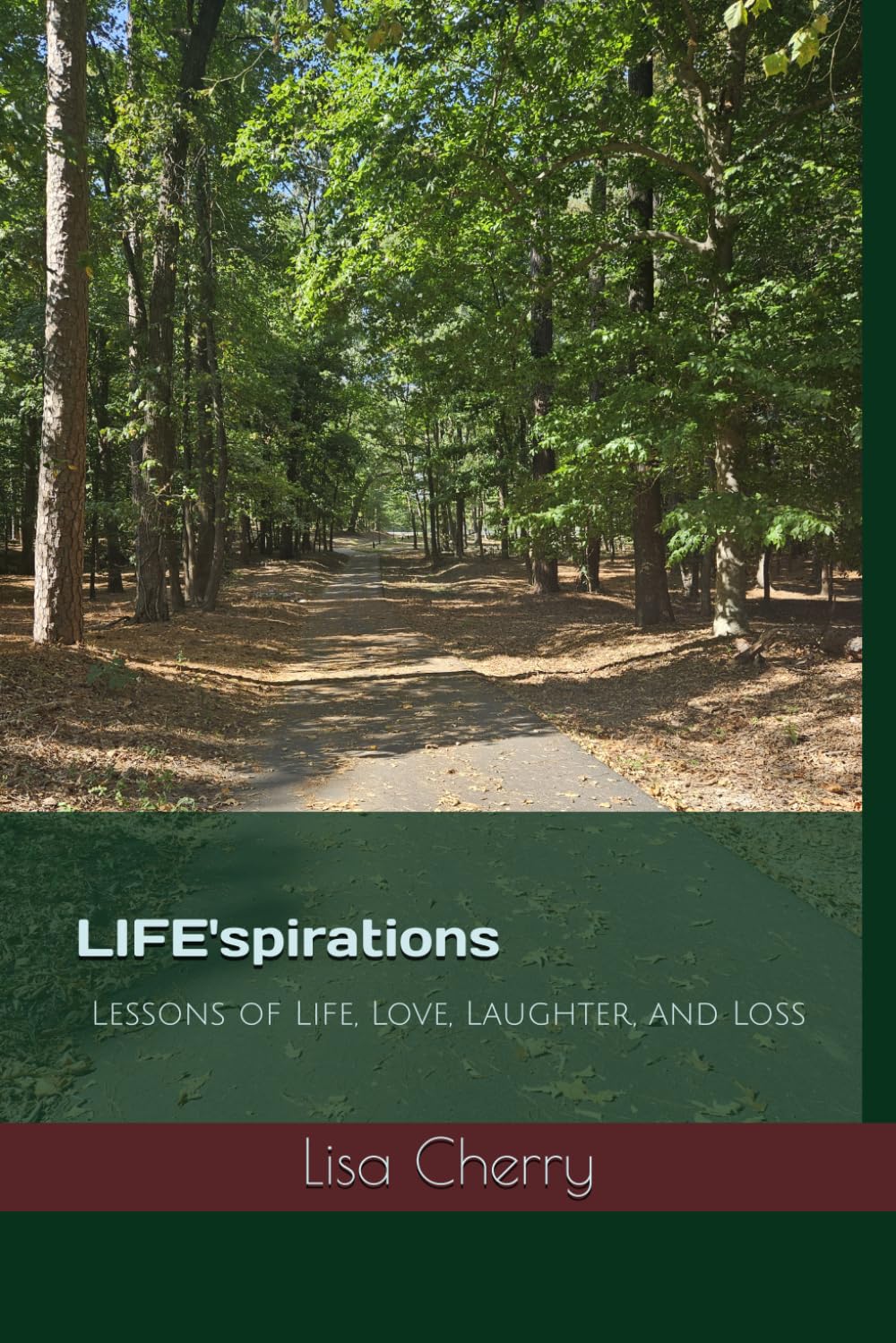 LIFE'spirations: Lessons of Life, Love, Laughter, and Loss