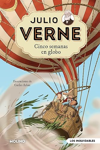 Julio Verne - Cinco semanas en globo (edición actualizada, ilustrada y adaptada): 005 (Inolvidables)