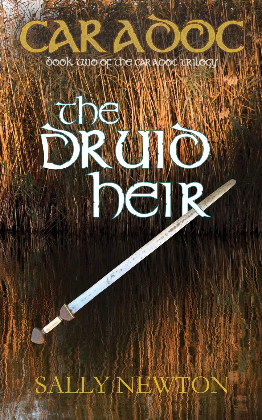 Caradoc - The Druid Heir - book two of the Caradoc Trilogy: 2 (CARADOC - the Caradoc trilogy)
