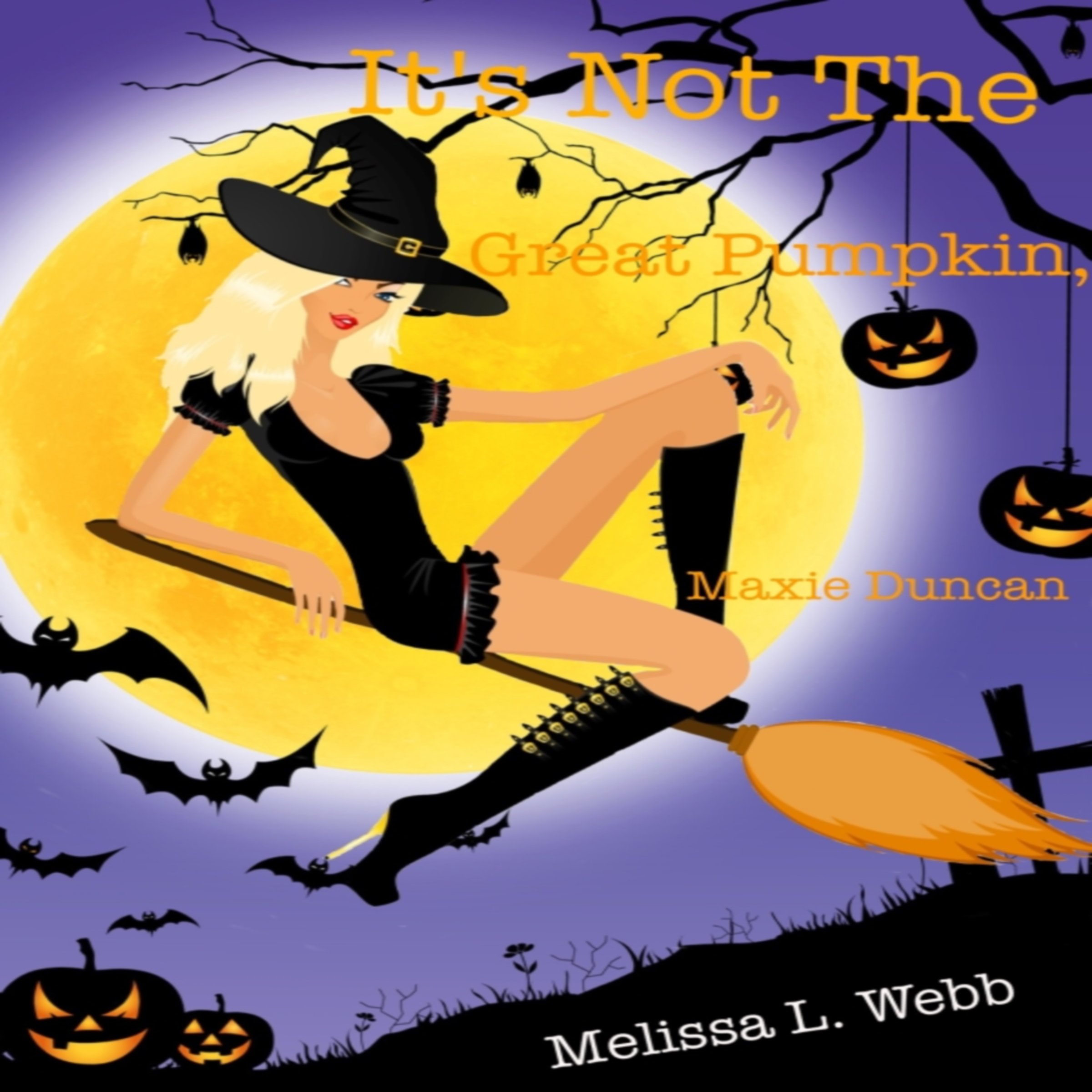 Cover art for It's Not the Great Pumpkin, Maxie Duncan