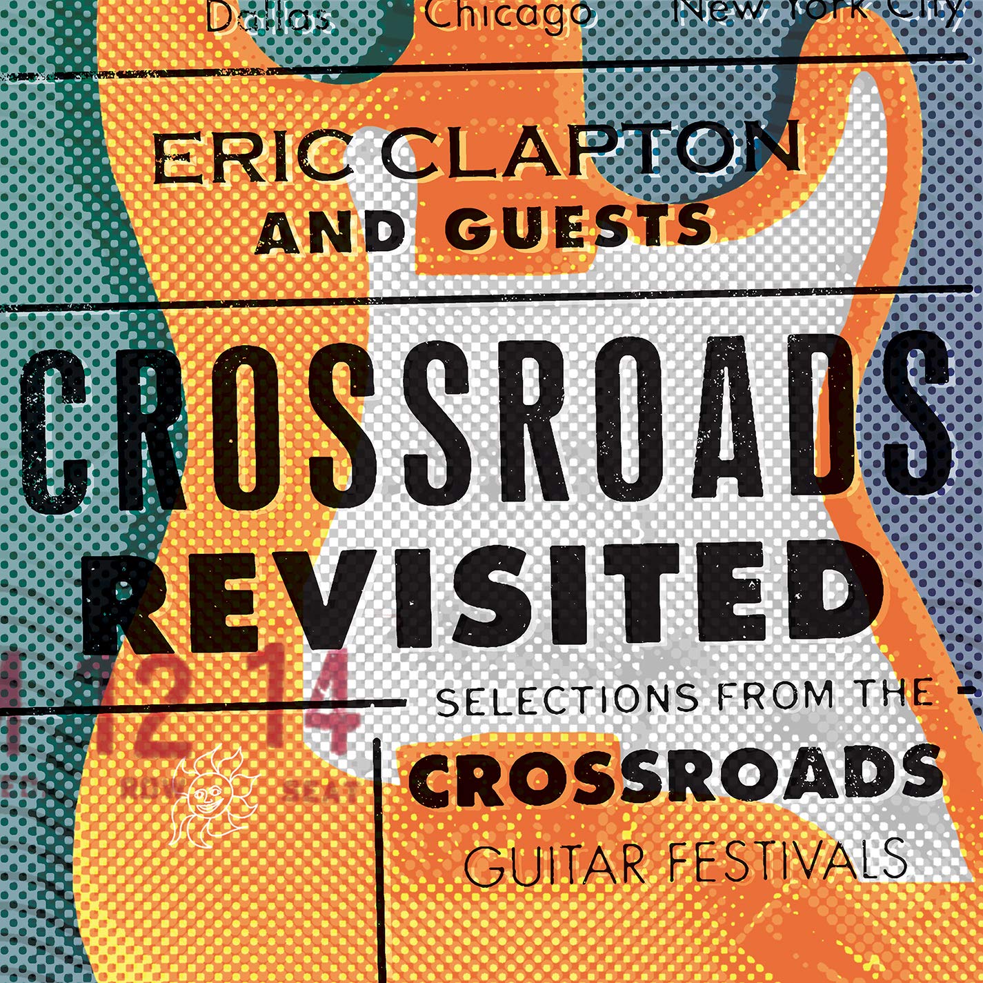 Crossroads Revisited Selection from the Crossroads Guitar Festivals